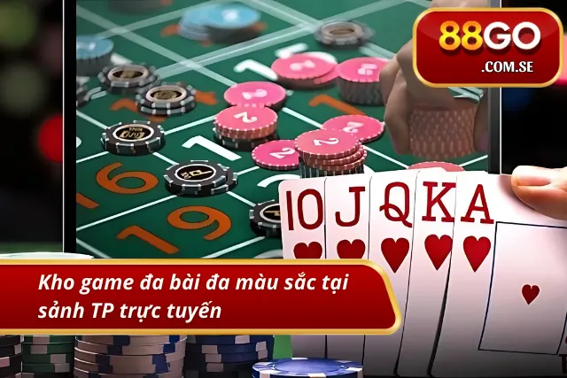 Những siêu phẩm đánh bài ăn khách tại sảnh TP